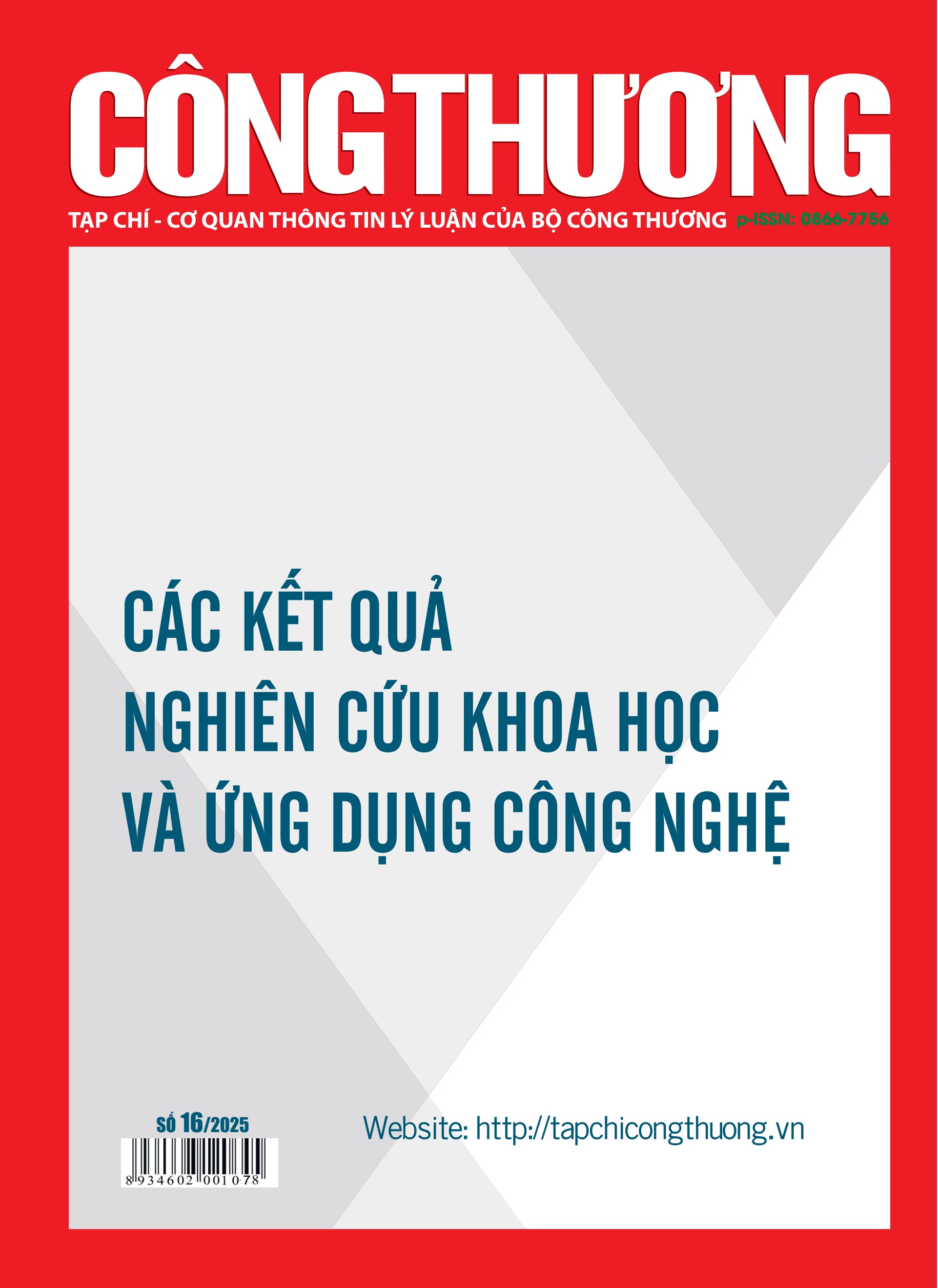 Tạp chí Công Thương - Các kết quả nghiên cứu khoa học và ứng dụng công nghệ số 16 tháng 5 năm 2025